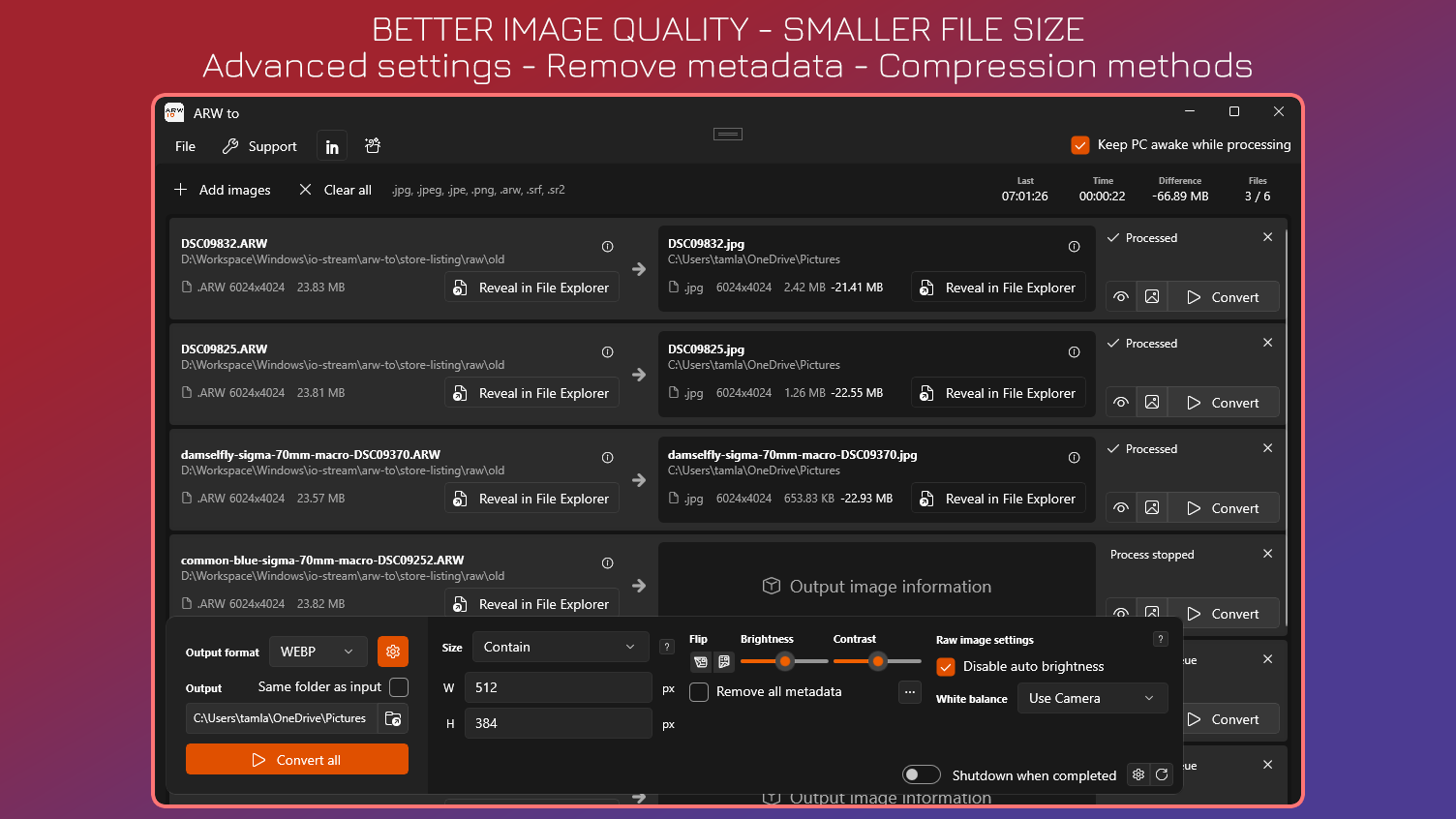 Better Image Quality, Smaller File Size - Advanced settings - Remove metadata - More compression method.