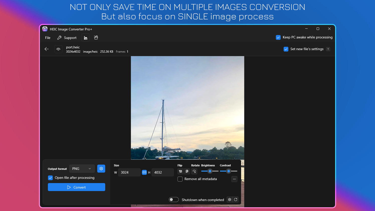 Not Only Save Time On Multiple Images Conversion - But also focus on Single image process