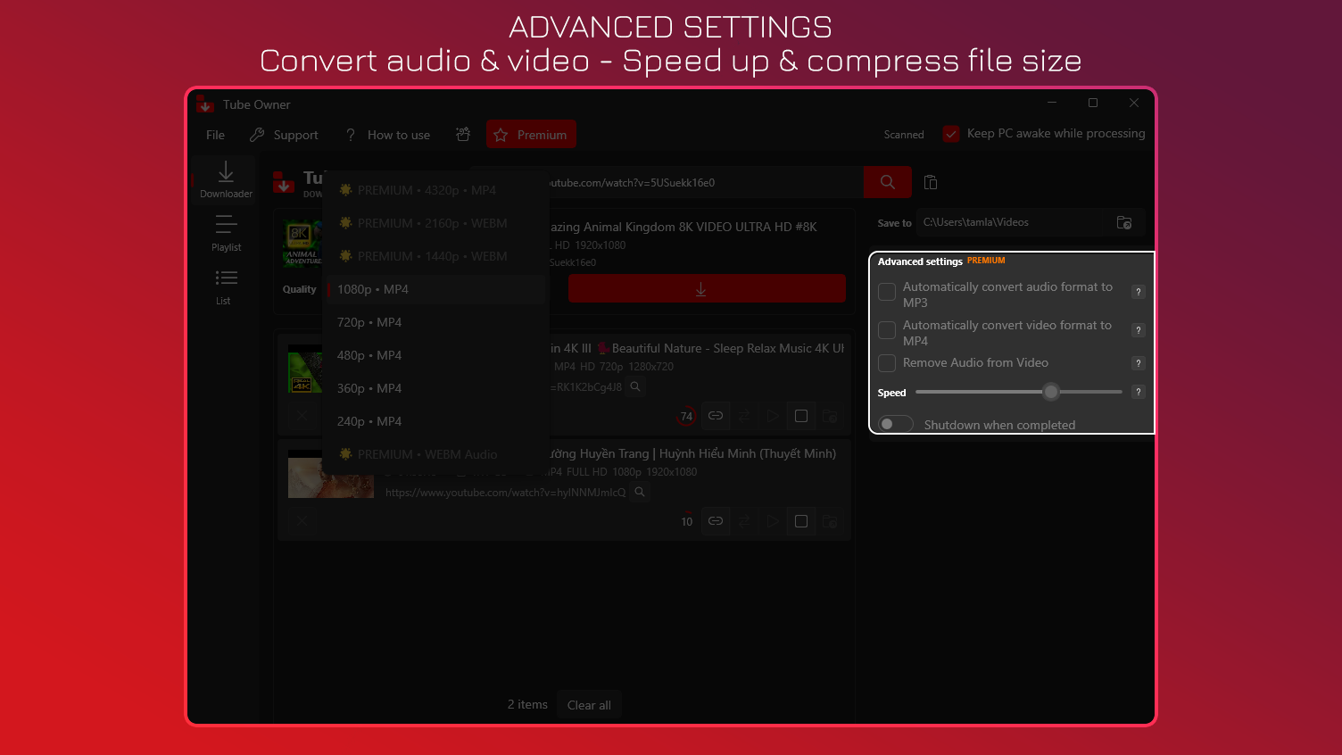 Advanced Settings - Convert audio & video - Speed up & compress file size