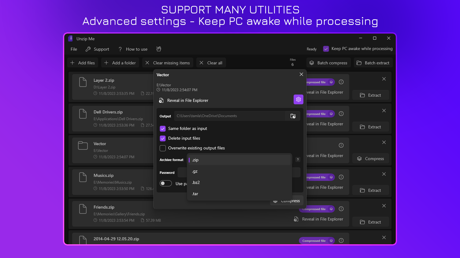 Support Many Utilities - Advanced settings - Keep PC awake while processing